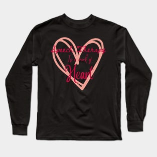 Speech Therapist, slp, speech language pathologist, heart, valentine Long Sleeve T-Shirt